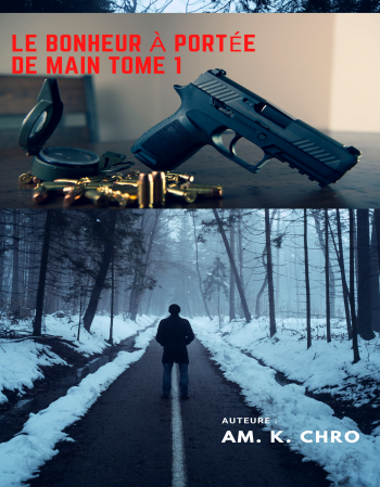 Le bonheur à portée de main Tome 1 